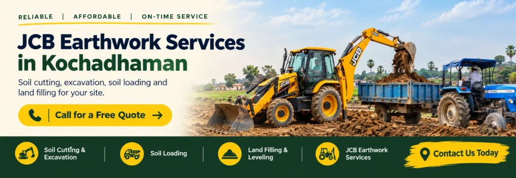 JCB earthwork services in Kochadhaman for soil excavation and loading