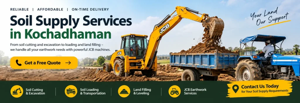 JCB excavator loading soil into a tractor trolley for soil supply and earthwork services in Kochadhaman.